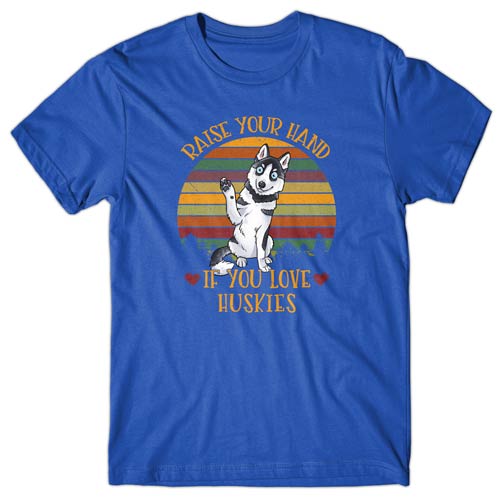 Raise your hand if you love Huskies T-shirt