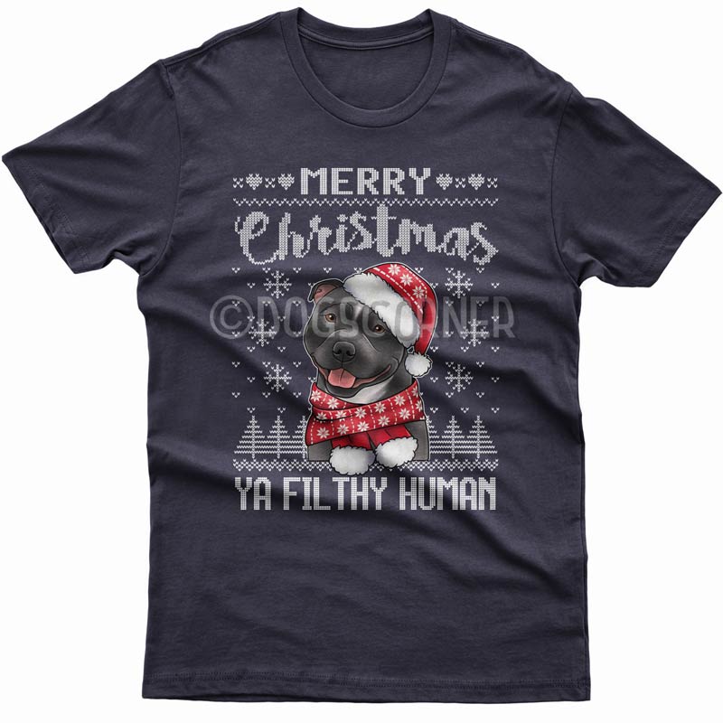 Merry Christmas you filthy human T-shirt (Staffy)