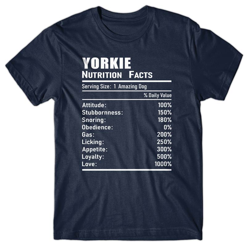 Yorkie Nutrition Facts T-shirt