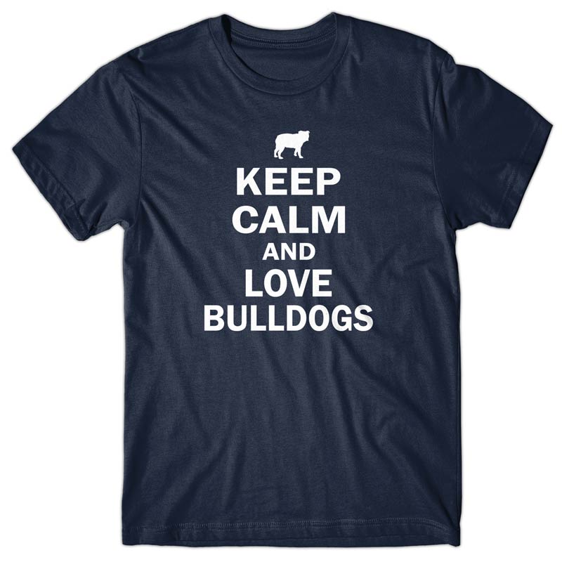 Keep calm and love Bulldogs T-shirt