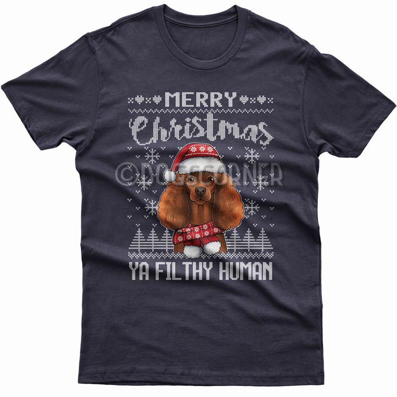 Merry Christmas you filthy human T-shirt (Poodle)