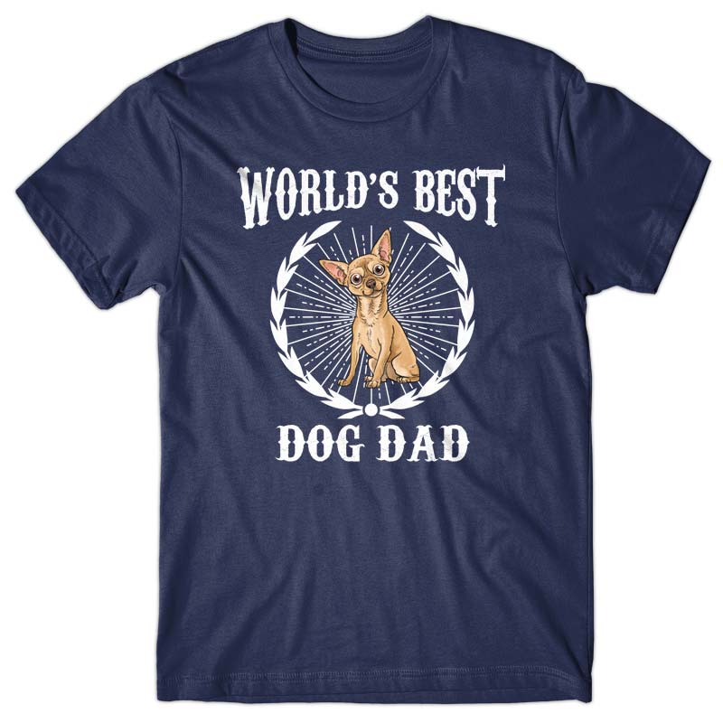 World's Best Dog Dad (Chihuahua) T-shirt