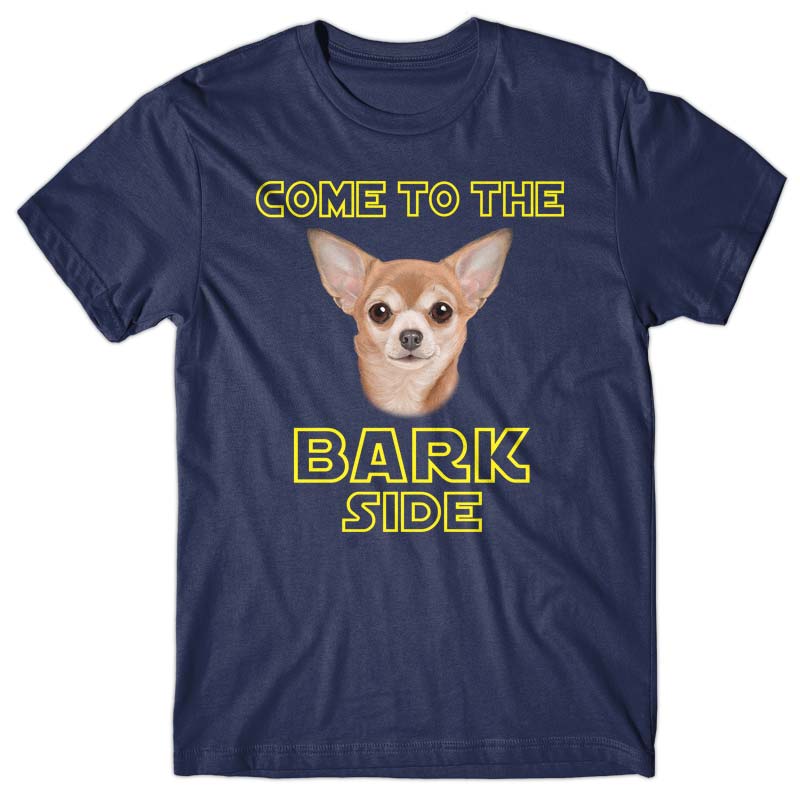 Come to the Bark side (Chihuahua) T-shirt
