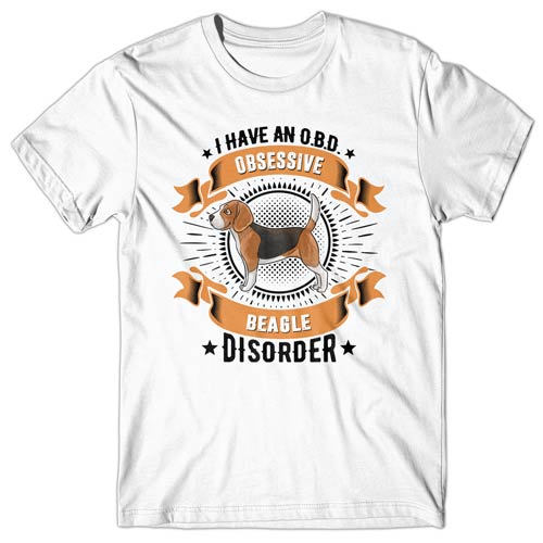 I have an O.B.D - Obsessive Beagle Disorder T-shirt