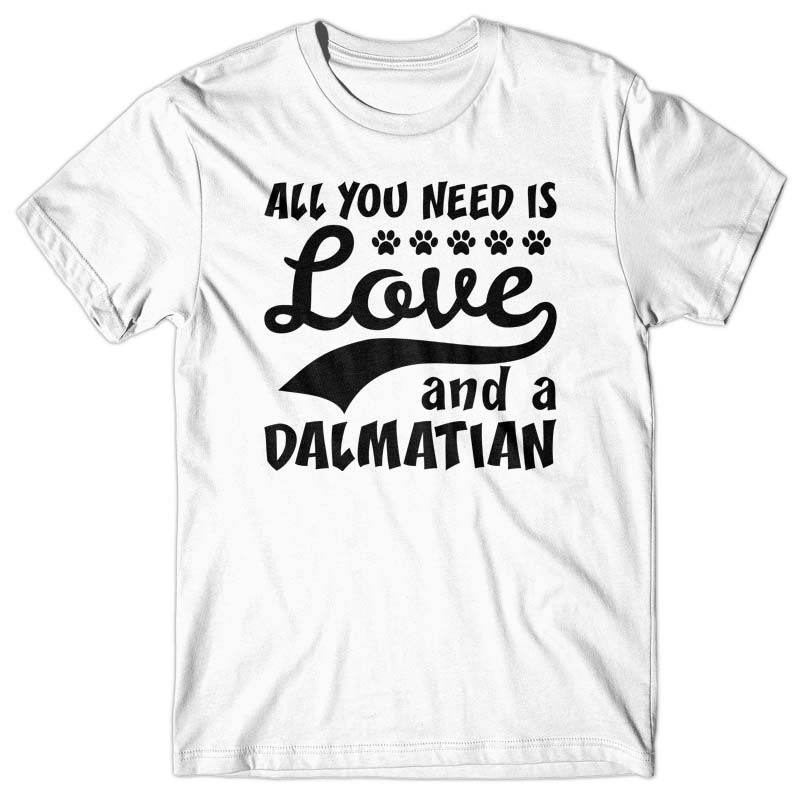 All you need is Love and Dalmatian T-shirt