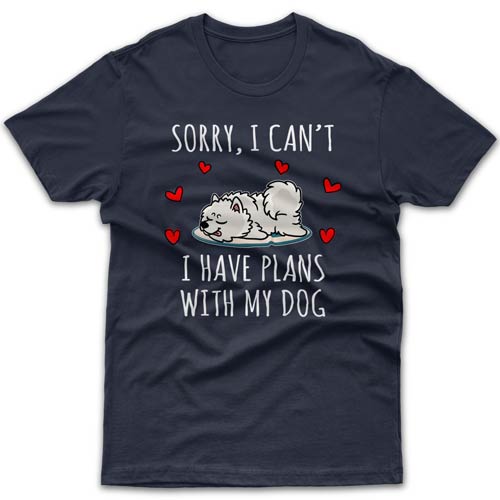 Sorry, I have plans with my dog (Japanese Spitz) T-shirt