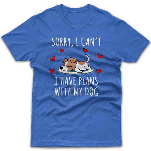 Sorry, I have plans with my dog (Jack Russell) T-shirt