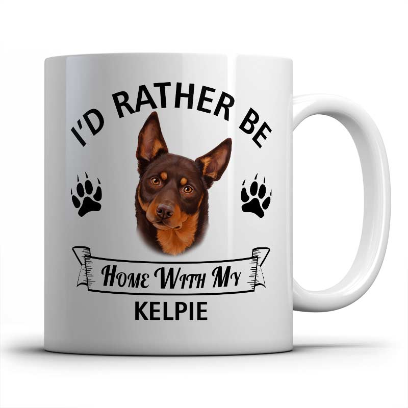 I'd rather be home with my Kelpie Mug
