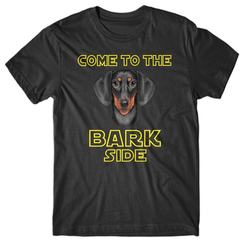 Come to the Bark side (Dachshund) T-shirt