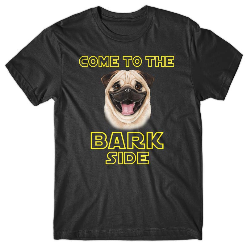 Come to the Bark side (Pug) T-shirt