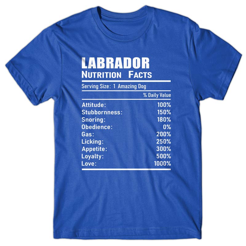 Labrador Nutrition Facts T-shirt