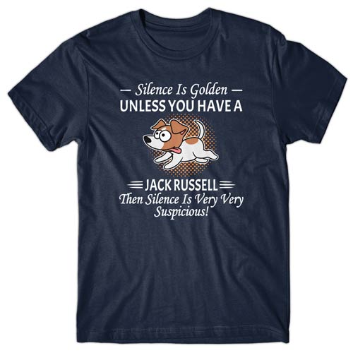 Silence is Golden unless you have a Jack Russell T-shirt