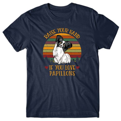 Raise your hand if you love Papillons T-shirt