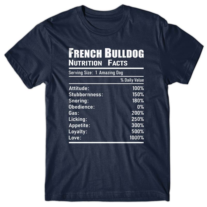 French Bulldog Nutrition Facts T-shirt