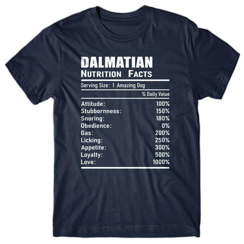 Dalmatian Nutrition Facts T-shirt