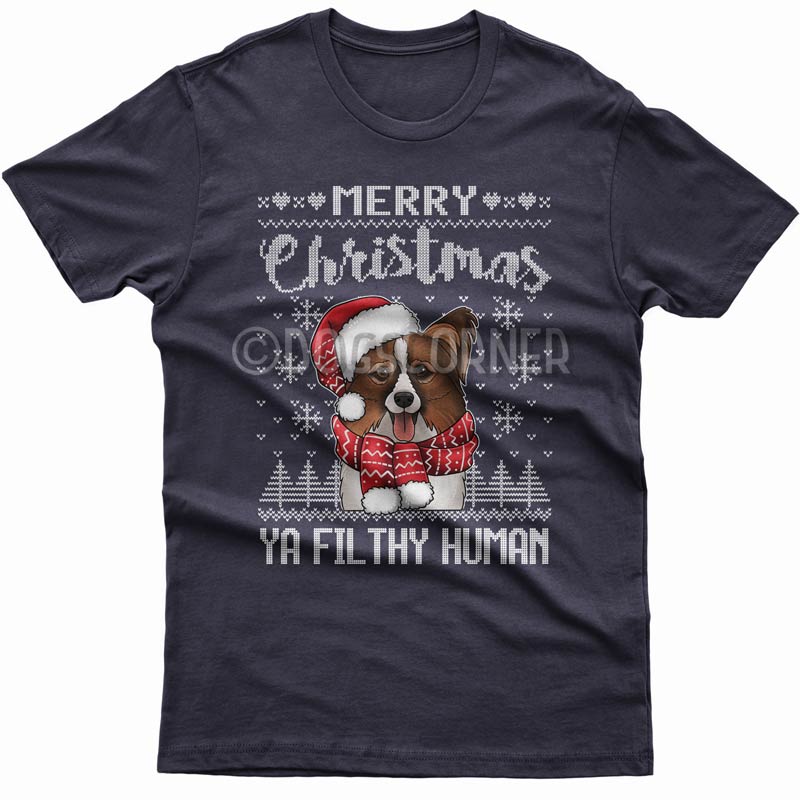 Merry Christmas you filthy human T-shirt (Papillon)