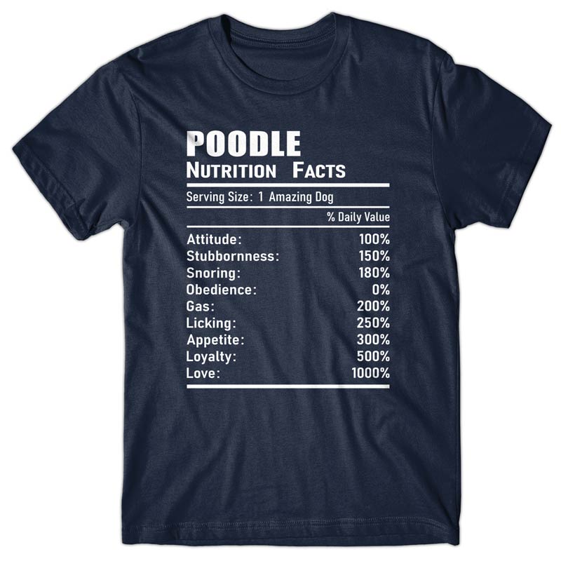 Poodle Nutrition Facts T-shirt