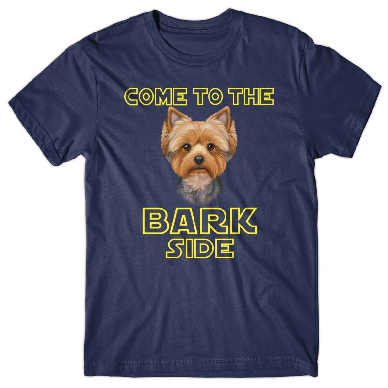 Come to the Bark side (Yorkshire Terrier) T-shirt