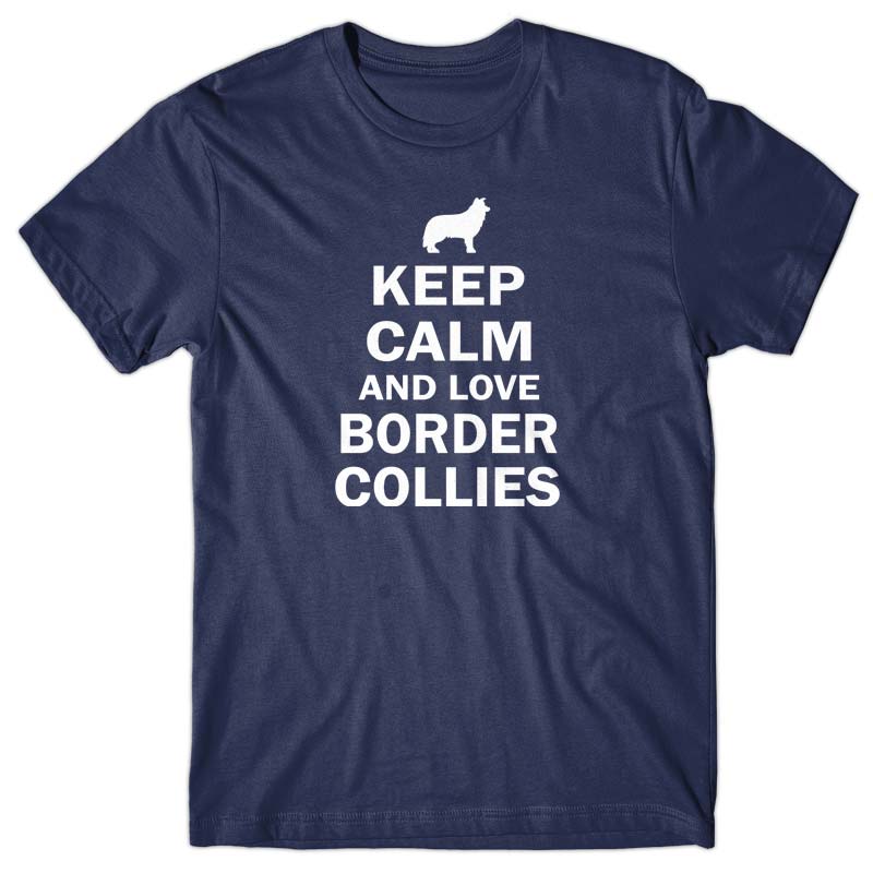 Keep calm and love Border Collies T-shirt