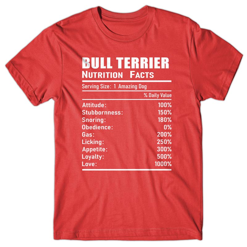 Bull Terrier Nutrition Facts T-shirt