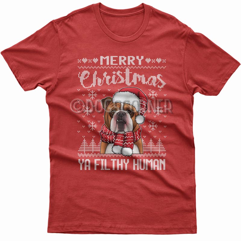 Merry Christmas you filthy human T-shirt (Bulldog)