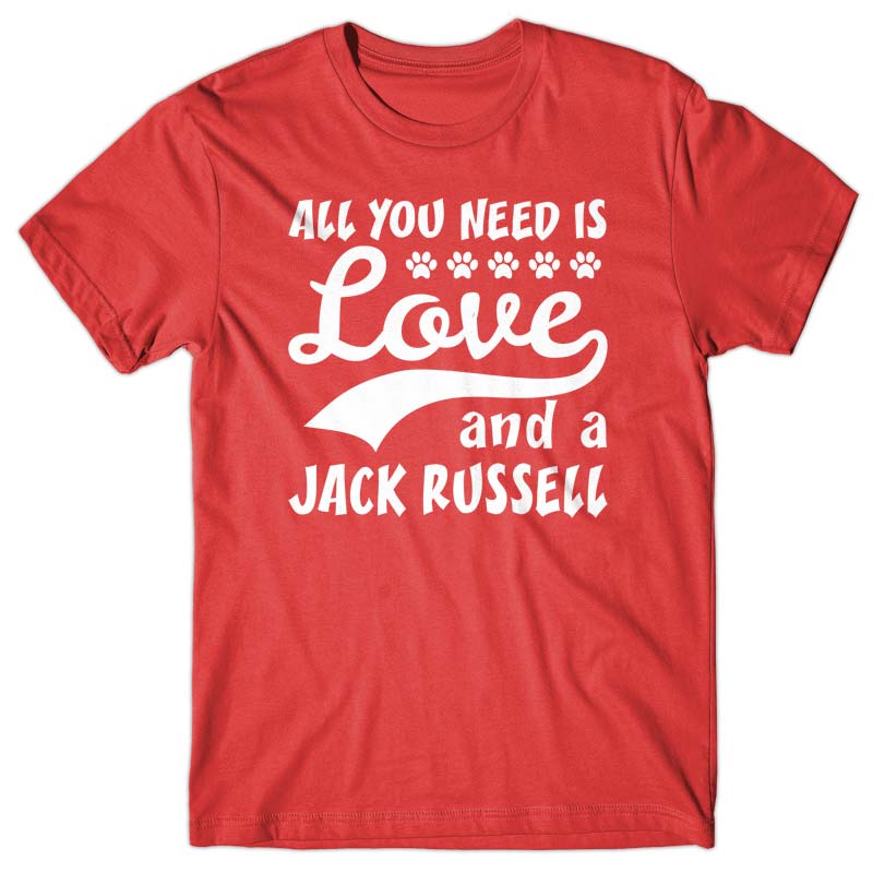 All you need is Love and Jack Russell T-shirt