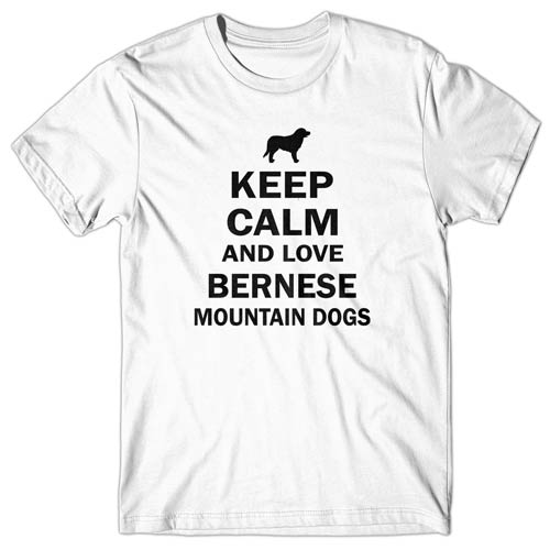 Keep calm and love Bernese Mountain Dogs T-shirt