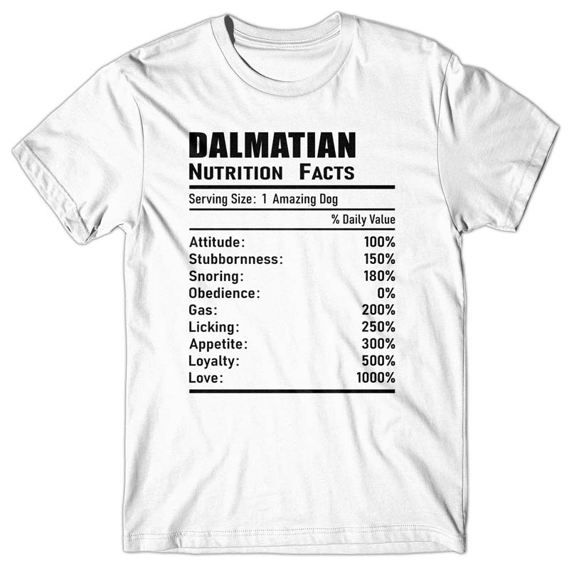 Dalmatian Nutrition Facts T-shirt