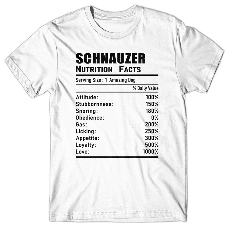 Schnauzer Nutrition Facts T-shirt