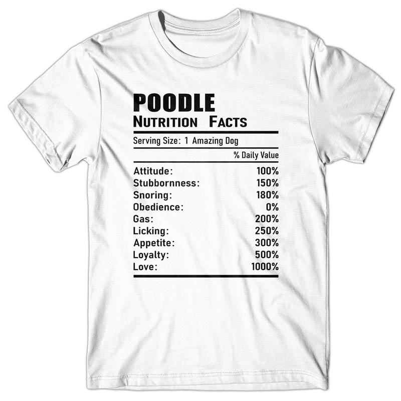 Poodle Nutrition Facts T-shirt