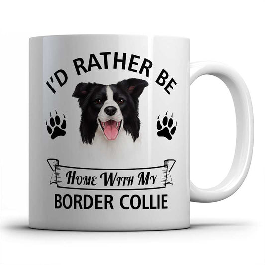 I'd rather be home with my Border Collie Mug